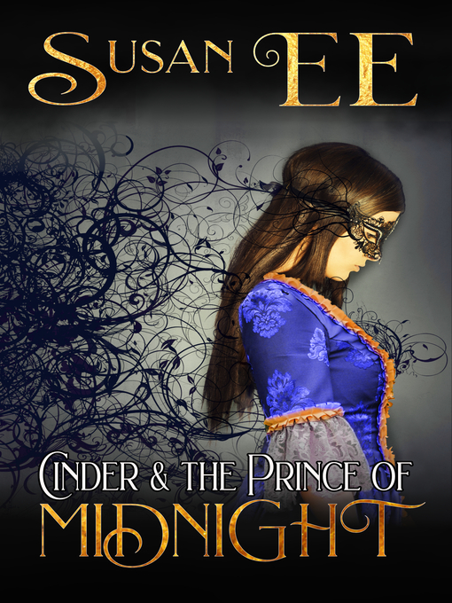 Title details for Cinder & the Prince of Midnight by Susan Ee - Available